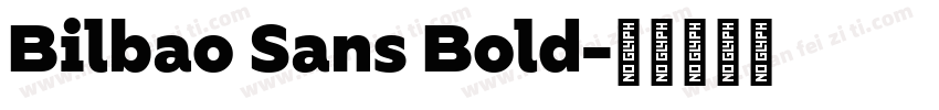 Bilbao Sans Bold字体转换